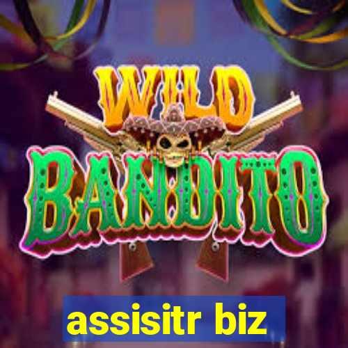 assisitr biz